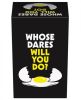 Whose Dares Will You Do Game